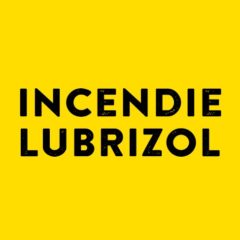 Lubrizol (site Seveso) – Urgence Ecologie, Urgence Sociale (420 salariés) !