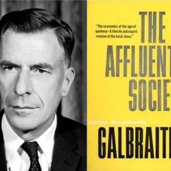 John Kenneth Galbraith, The Affluent Society, 1958